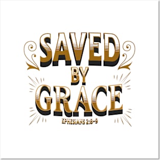 Saved By Grace Posters and Art